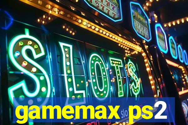 gamemax ps2